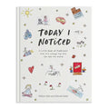 Today I Noticed: A Little Book of Mindfulness That Will Change the Way You See the World - Hardcover | Books | Wiccan Center