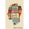 The Time Before the Secret Words: On the path of Remote Viewing, High Strangeness and Zen - Paperback | Books | Wiccan Center