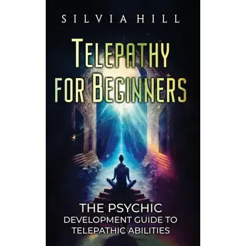 Telepathy for Beginners: The Psychic Development Guide to Telepathic Abilities - Hardcover | Books | Wiccan Center