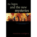 The Logos and the New Mysteries - Paperback