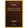 Alchemy as a Science of Soul Transmutation - Paperback | Books | Wiccan Center