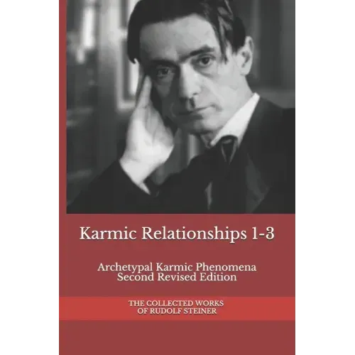 Karmic Relationships 1-3: Archetypal Karmic Phenomena Second Revised Edition - Paperback