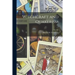 Witchcraft and Quakerism; c.1 - Paperback | Books | Wiccan Center
