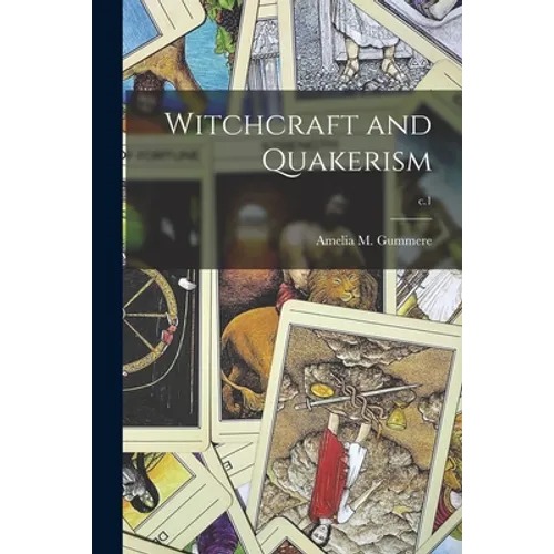 Witchcraft and Quakerism; c.1 - Paperback | Books | Wiccan Center