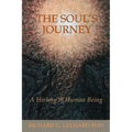 The Soul's Journey: A History of Human Being - Paperback