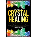 Crystal Healing: 5 Books in 1: Expand Mind Power, Enhance Psychic Awareness, Achieve Higher Consciousness, Increase Spiritual Energy, Gain Enlightenme - Paperback | Books | Wiccan Center