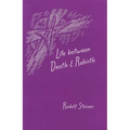 Life Between Death and Rebirth: The Active Connection Between the Living and the Dead (Cw 140) - Paperback | Books | Wiccan Center