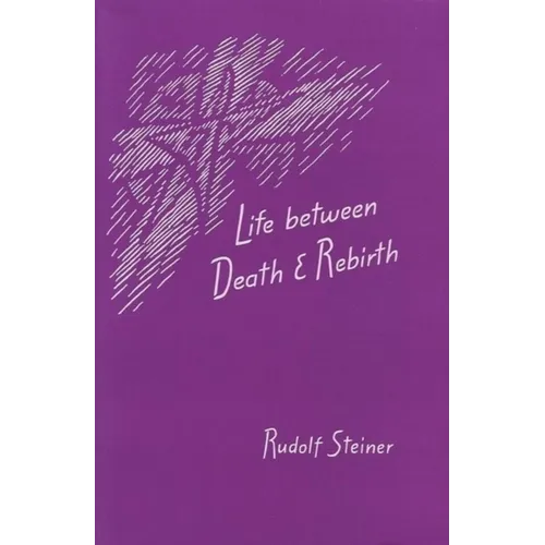 Life Between Death and Rebirth: The Active Connection Between the Living and the Dead (Cw 140) - Paperback | Books | Wiccan Center