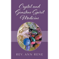 Crystal and Gemstone Spirit Medicine - Paperback | Books | Wiccan Center