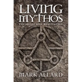 Living Mythos: The Art of Self-Realization - Paperback