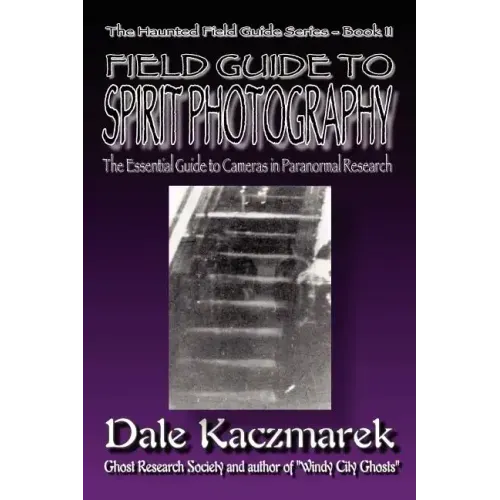 A Field Guide to Spirit Photography - Paperback | Books | Wiccan Center