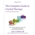 The Complete Guide to Crystal Therapy: For the Body, Mind, and Spirit - Book 2 - Paperback | Books | Wiccan Center