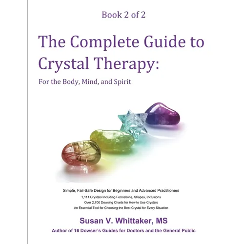 The Complete Guide to Crystal Therapy: For the Body, Mind, and Spirit - Book 2 - Paperback | Books | Wiccan Center
