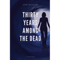 Thirty Years Among the Dead - Paperback | Books | Wiccan Center