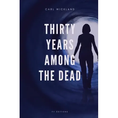 Thirty Years Among the Dead - Paperback | Books | Wiccan Center