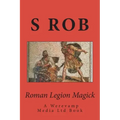 Roman Legion Magick - Paperback | Books | Wiccan Center