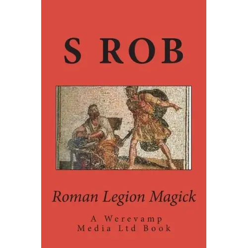Roman Legion Magick - Paperback | Books | Wiccan Center