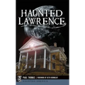Haunted Lawrence - Hardcover | Books | Wiccan Center