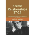 Karmic Relationships 27-29: Correspondences between the Physical and the Spiritual - Paperback