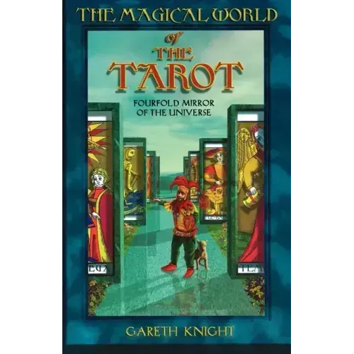 Magical World of the Tarot: Fourfold Mirror of the Universe - Paperback