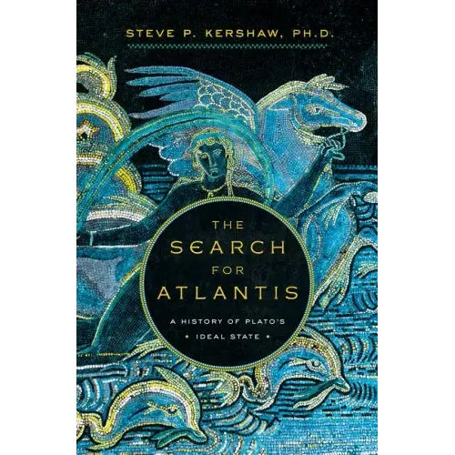 The Search for Atlantis: A History of Plato's Ideal State - Paperback | Books | Wiccan Center