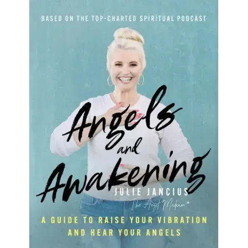 Angels and Awakening: A Guide to Raise Your Vibration and Hear Your Angels - Hardcover | Books | Wiccan Center