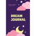 Dream Journal: Record Your Dreams Diary, Reflect & Remeber, Logbook, Writing Notebook, Gift, Book - Paperback
