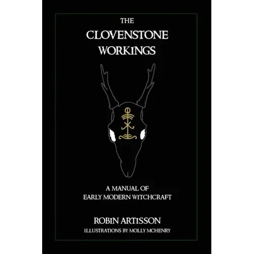 The Clovenstone Workings: A Manual of Early Modern Witchcraft - Paperback | Books | Wiccan Center