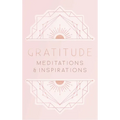 Gratitude: Meditations and Inspirations - Hardcover