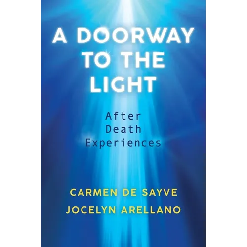 A Doorway to the Light: After Death Experiences - Paperback | Books | Wiccan Center