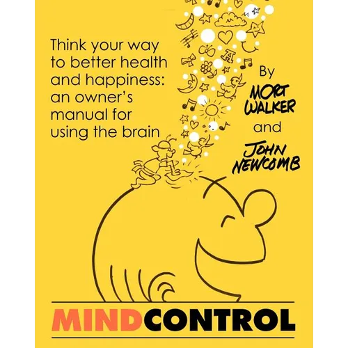 Mind Control: Think Your Way to Better Health and Happiness: An Owner's Manual for Using the Brain - Paperback | Books | Wiccan Center