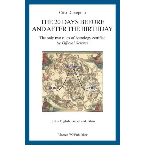The 20 Days Before and After the Birthday: The only two rules of Astrology certified by Official Science - Paperback | Books | Wiccan Center