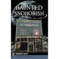 Haunted Snohomish - Hardcover | Books | Wiccan Center