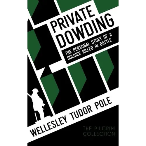 Private Dowding: The Personal Story of a Soldier Killed in Battle - Paperback | Books | Wiccan Center