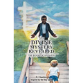 The Divine Mystery Revealed: The Book of Answers - Paperback