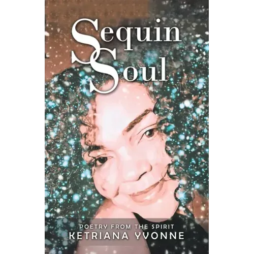 Sequin Soul: Poetry from the Spirit - Paperback | Books | Wiccan Center