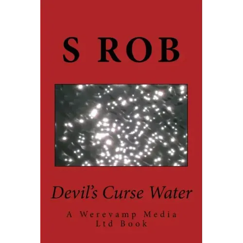 Devil's Curse Water: A Werevamp Media Ltd Book - Paperback