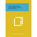 The Astral Body and Other Astral Phenomena