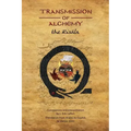 Transmission of Alchemy: The Epistle of Morienus to Khālid bin Yazīd (Paperback Color Edition) - Paperback