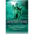 Archangelology: Raphael, Abundance Attraction Secrets, & Emerald Flame Healing Power - Paperback | Books | Wiccan Center