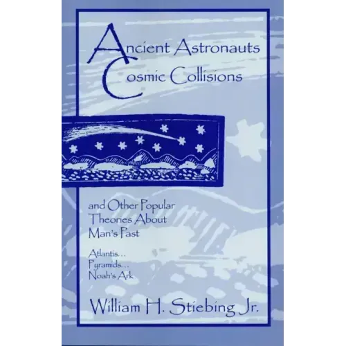 Ancient Astronauts, Cosmic Collisions - Paperback | Books | Wiccan Center