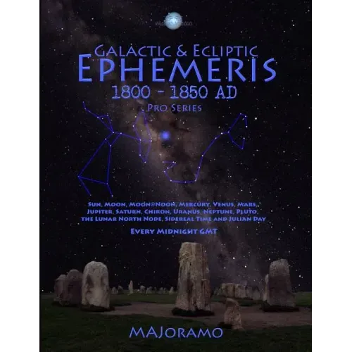Galactic & Ecliptic Ephemeris 1800 - 1850 Ad - Paperback | Books | Wiccan Center