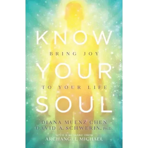 Know Your Soul: Bring Joy to Your Life - Paperback | Books | Wiccan Center