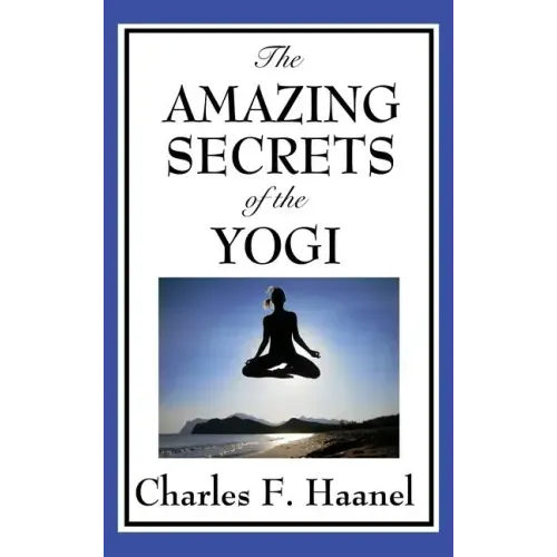 The Amazing Secrets of the Yogi - Hardcover