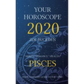 Your Horoscope 2020: Pisces - Paperback