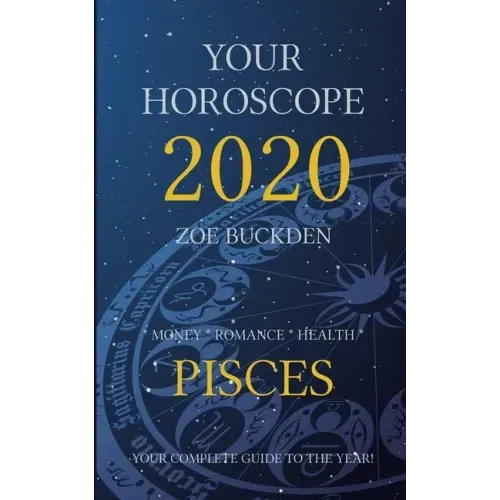 Your Horoscope 2020: Pisces - Paperback