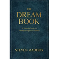 The Dream Book: A Simple Guide To Interpreting Your Dreams