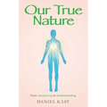 Our True Nature: From Awakening to Understanding - Paperback | Books | Wiccan Center
