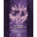Christouch: A Christ-centered approach to energy medicine through hands-on-healing. - Paperback