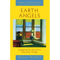 Earth Angels: Engaging the Sacred in Everyday Things - Paperback | Books | Wiccan Center